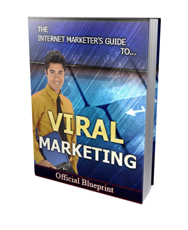The Internet Marketers Guide to Viral Marketing